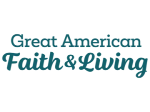 Great American Faith and Living