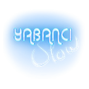 YABANCI SLOW