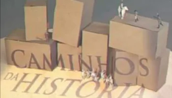 Caminhos da História