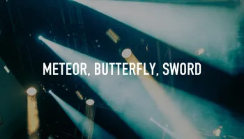 Meteor, Butterfly, Sword