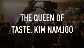 The Queen of Taste, Kim Namjoo