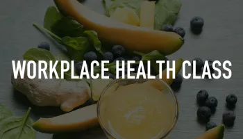 Workplace health class