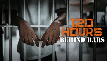 120 Hours Behind Bars