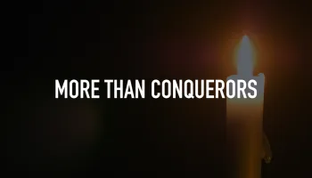 More Than Conquerors