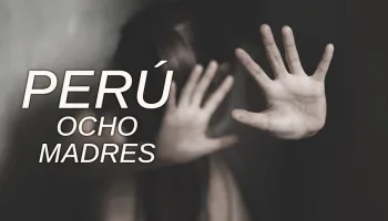 Perú: Ocho madres