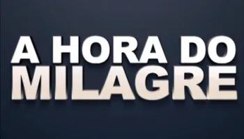 Hora Dos Milagres