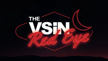 The VSiN Red Eye