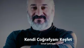 Kendi Coğrafyanı Keşfet