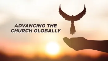 Advancing the Church Globally