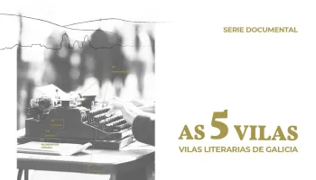 Las cinco villas literarias de Galicia