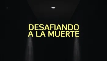 Desafiando a la muerte