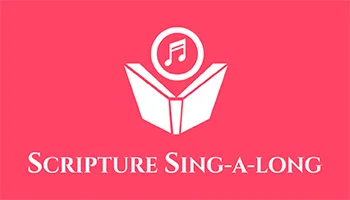 Scripture Sing-A-Long