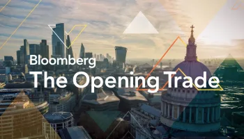 Bloomberg: The Opening Trade