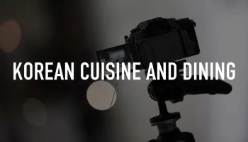 Korean Cuisine and Dining