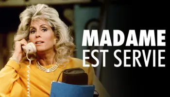 Madame est servie