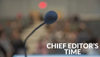 Chief Editor's Time