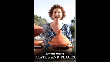 Joanne Weir's Plates and Places