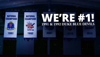 We're #1! - 1991 & 1992 Duke Blue Devils