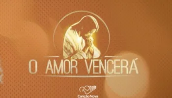 O Amor Vencerá