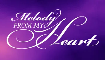 Melody from My Heart