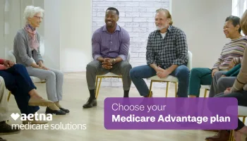 An Aetna Medicare Advantage plan might be right for you