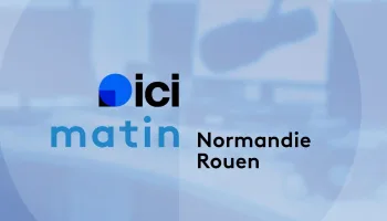 ICI Matin - Normandie Rouen