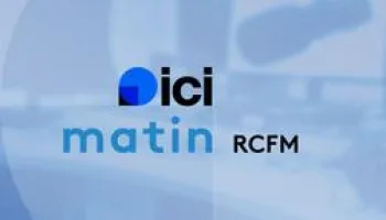 ICI Matin - RCFM