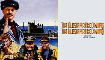 The Russians Are Coming, the Russians Are Coming