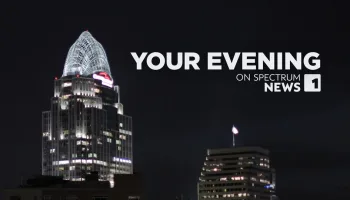 Live: Your Evening on Spectrum News 1 - Cincinnati