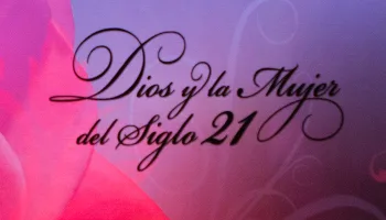 Dios y la mujer del siglo 21