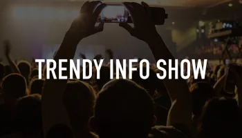 Trendy Info Show
