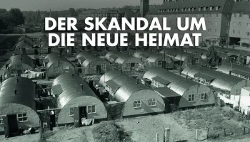 Der Skandal um die Neue Heimat