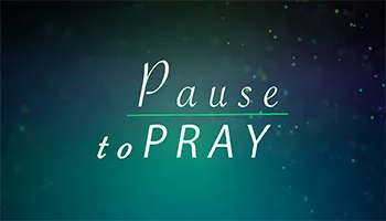 Pause to Pray