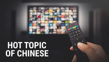 Hot Topic of Chinese