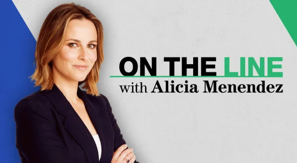Live: On the Line With Alicia Menendez