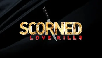 Scorned: Love Kills