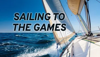 Sailing to The Games