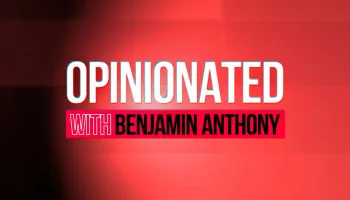 Opinionated With Benjamin Anthony