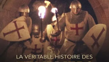La véritable histoire des Templiers