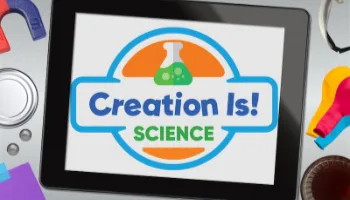 Creation Is! Science