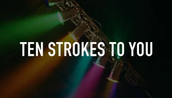Ten Strokes to You