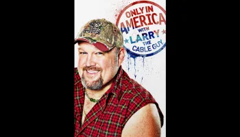 Only in America With Larry the Cable Guy