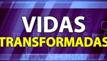 Vidas Transformadas