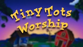 Tiny Tots Worship