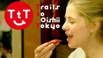 Trails To Oishii Tokyo 10Min.