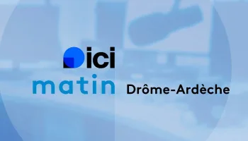 ICI Matin - Drôme Ardèche