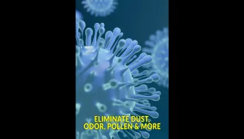 Eliminate Dust, Odor, Pollen & More
