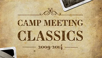 Camp Meeting Classics