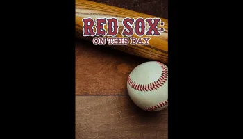 Red Sox: On This Day