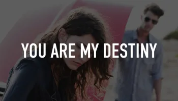 You Are My Destiny